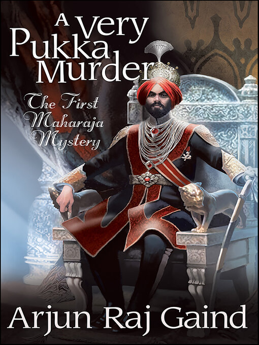 Title details for A Very Pukka Murder by Arjun Raj Gaind - Available